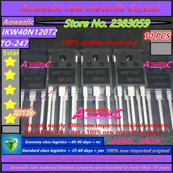 Aoweziic 2019 + 100% нов внос на оригинални K40T1202 IKW40N120T2 TO-247 заваръчни машини IGBT тръба 40A 1200 В высокомощная тръба