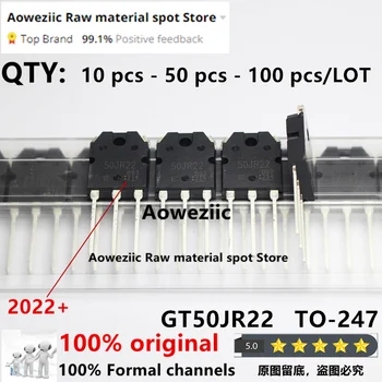 Aoweziic 2022 + 100% Нов внос на Оригинални GT50JR22 50JR22 TO-247 IGBT Сила Транзистор 50A 600