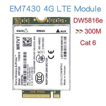 EM7430 DW5816e GOBI6000 cat6 300M 4G LTE FDD Модул за Dell 7280 7285 7290 7389 7390 7480 7490 E7470 MR7VT P5PWX