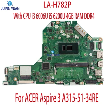 LA-H782P за ACER Aspire 3 A315-51-34RE REV: 1. Дънна платка на лаптоп с процесор i3 6006U i5 6200U 4 GB оперативна памет DDR4 са 100% Напълно тестван