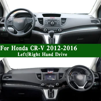 За Honda CRV CR-V Mk4 RM1 RM4 RE5 RE6 2012-2016 Dashmat Покриване на арматурното табло Слънцезащитен Изолационен Защитен Мат Срещу Мръсотия Подложка За арматурното табло